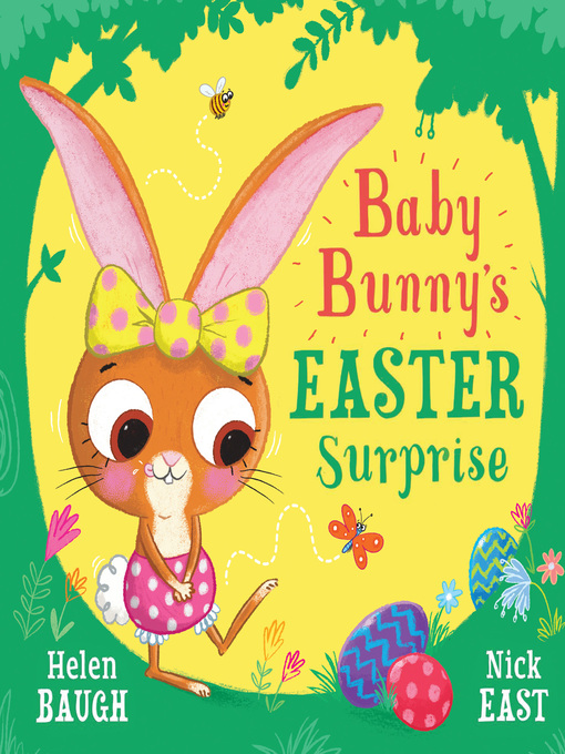Title details for Baby Bunny's Easter Surprise by Helen Baugh - Wait list